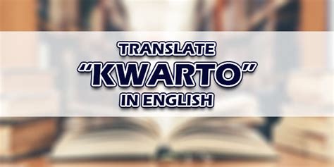 kwarto in english